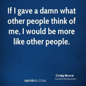 Craig Bruce Quotes