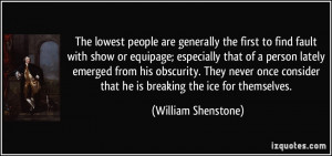 ... that he is breaking the ice for themselves. - William Shenstone
