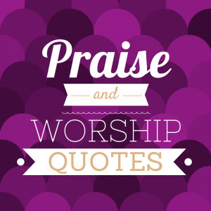 Praise And Worship Logo Praise And Worship Quotes