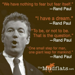 Famous Historical Rand Paul quotes
