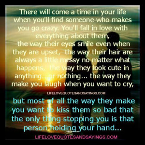 There will come a time in your life ..