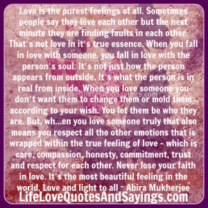 love is the purest feelings of all sometimes people say they love each ...