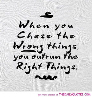 Chase The Wrong Things