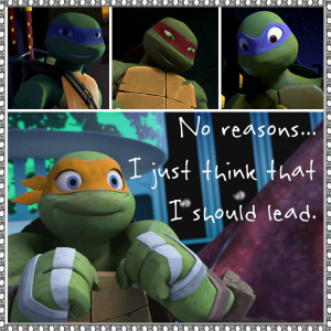 TMNT:: Mikey: I should lead by Culinary-Alchemist