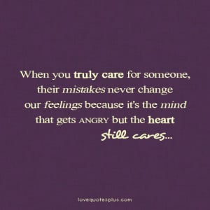 Home » Picture Quotes » True Love » When you truly care for someone