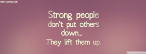 Strong People Dont Put Others Down