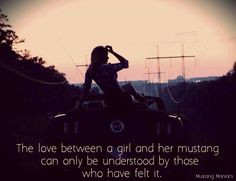 girl her mustang more mustang girl quotes ford mustang quotes ...