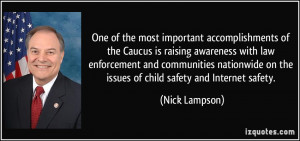 ... on the issues of child safety and Internet safety. - Nick Lampson