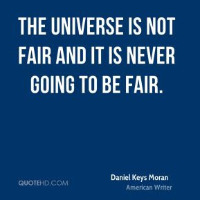 daniel-keys-moran-daniel-keys-moran-the-universe-is-not-fair-and-it ...