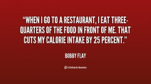 quote Bobby Flay when i go to a restaurant i 45267 png