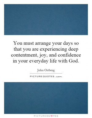 ... joy, and confidence in your everyday life with God. Picture Quote #1