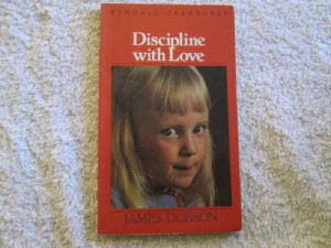 Discipline With Love - James Dobson