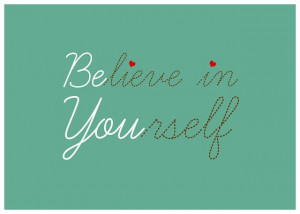 Delighted: Be You. Believe in Yourself.