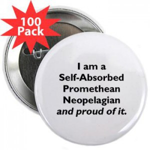 NEW Z-SWAG: “I am a Self-Absorbed Promethean Neopelagian and proud ...