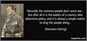 ... determine policy, and it is always a simple matter to drag the people