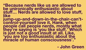 Displaying (18) Gallery Images For John Green Quotes Nerd...