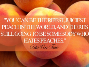 beauty quotes confidence dita von teese peaches