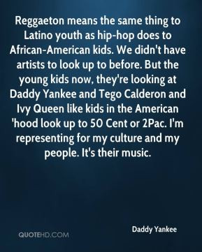 Reggaeton means the same thing to Latino youth as hip-hop does to ...