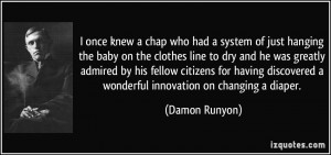 once knew a chap who had a system of just hanging the baby on the ...