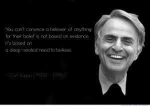 You can’t convince a believer…” – Carl Sagan motivational ...