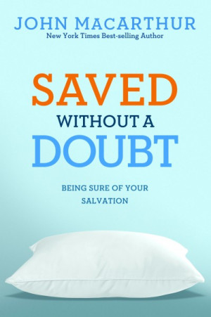 ... Doubt: Being Sure of Your Salvation, bible, bible study, gospel, bible
