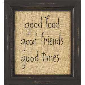 Food Good Friends Good Times Country Rustic Primitive Home & Kitchen