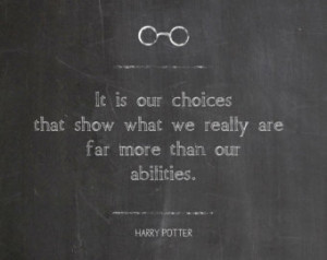 Choices, Harry Potter Movie Quotes, 8x10 Digital File, Chalkboard Art ...