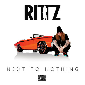 Rittz – Next To Nothing (Album)