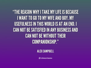 quote-Alex-Campbell-the-reason-why-i-take-my-life-9675.png