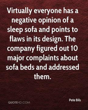 Pete Bils - Virtually everyone has a negative opinion of a sleep sofa ...