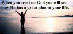 When You Trust On God