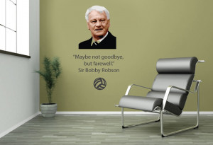 Sir Bobby Robson Farewell Quote Wall Sticker