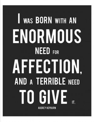 ... Quote, Audrey Hepburn Quote, Affection, Scoreboard, True, Truths