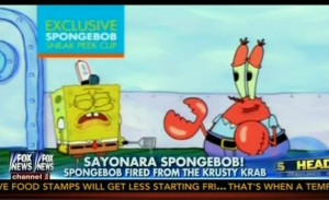 ... News has made a report about Spongebob being fired from Krusty Krab