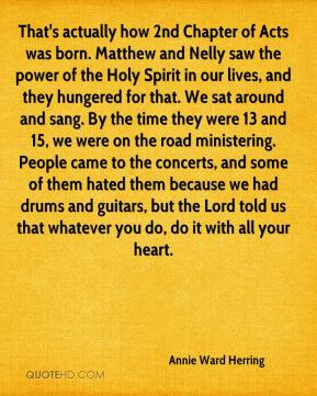 of Acts was born. Matthew and Nelly saw the power of the Holy Spirit ...