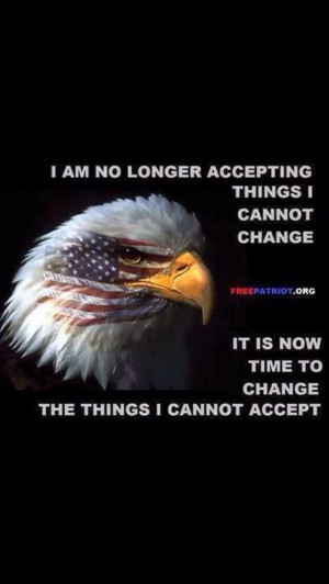 am no longer accepting the things I can not change