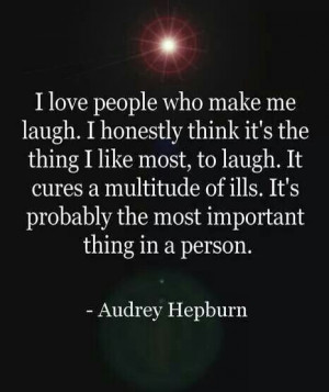 love people who make me laugh