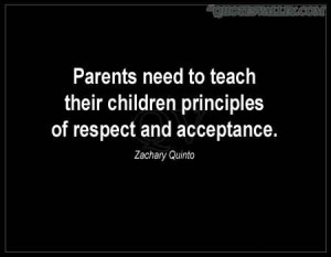 Parents Need To Teach Their Children Principles Of Respect And ...