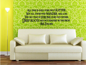 All That Is Gold Does Not Glitter Wall Art Quote - Aragorn's Poem Wall ...