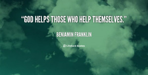 quote-Benjamin-Franklin-god-helps-those-who-help-themselves-102957.png