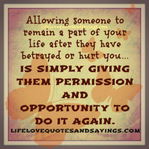 Allowing Someone To Remain A Part Of Your Life. - Love Quotes And ...