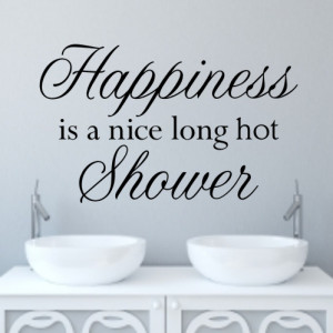 Bathroom Wall Quote Sticker - Hot Shower H606K