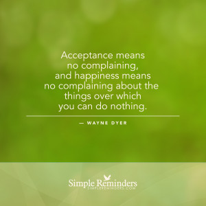 Acceptance means no complaining