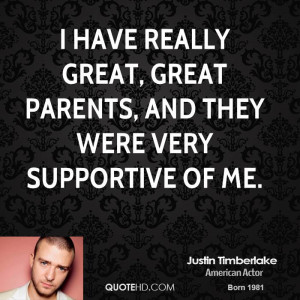 have really great, great parents, and they were very supportive of ...