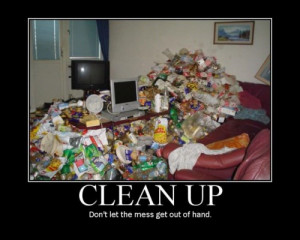 Clean Up ~ Motivation Quote Picture