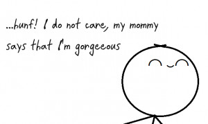 do not care… More quotes here:http://wagnerrios.tumblr.com ...