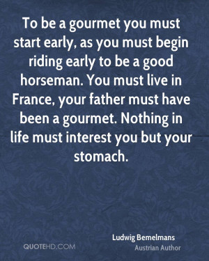 Ludwig Bemelmans Life Quotes