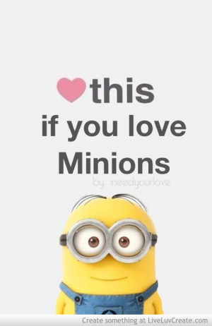If You Love Minions