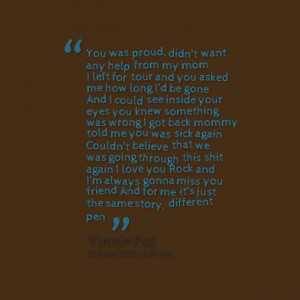 Quotes Picture: you was proud, didn’t want any help from my mom i ...