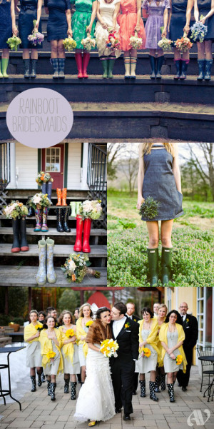rainboot bridesmaids Boots & Bridesmaids, Part II {Rainboot Wedding ...